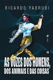 As vozes dos homens, dos animais e das coisas (eBook, ePUB)