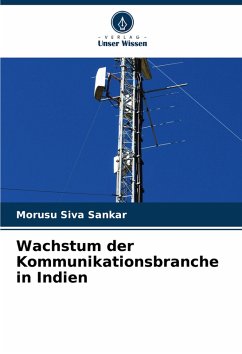 Wachstum der Kommunikationsbranche in Indien - Siva Sankar, Morusu