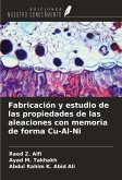 Fabricación y estudio de las propiedades de las aleaciones con memoria de forma Cu-Al-Ni