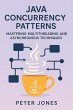 Java Concurrency Patterns: Mastering... - Bild 1