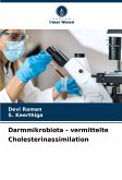 Darmmikrobiota - vermittelte Cholesterinassimilation Darmmikrobiota - vermittelte Cholesterinassimilation
