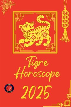 Tigre Horoscope 2025 - Rubi, Alina