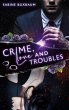 Crime, Love and Troubles - Bild 1