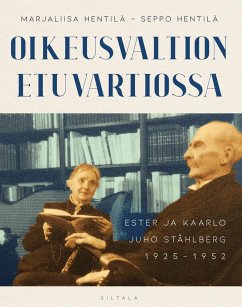 Cover Oikeusvaltion etuvartiossa. Ester ja Kaarlo Juho Ståhlberg 1925-1952