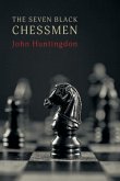 The Seven Black Chessmen The Seven Black Chessmen