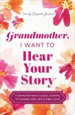 Grandmother, I Want to Hear Your Story (Expanded Edition)