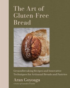 The Art of Gluten-Free Bread - Goyoaga, Aran