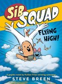 Sib Squad: Flying High! Sib Squad: Flying High!