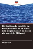 Utilisation du modèle de compétences NCHL dans une organisation de soins de santé du Midwest