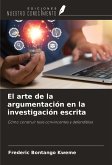 El arte de la argumentación en la investigación escrita