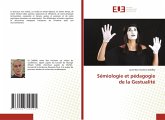 Sémiologie et pédagogie de la Gestualité Sémiologie et pédagogie de la Gestualité