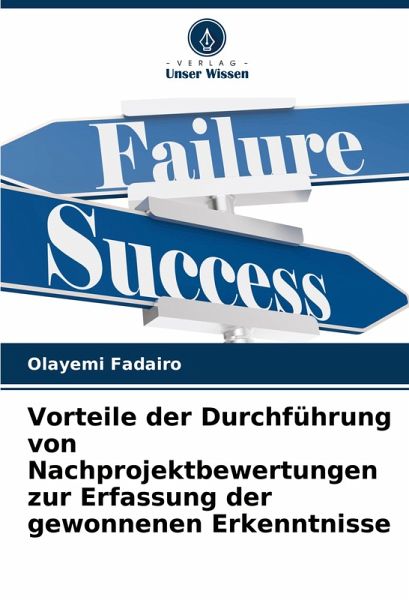 Vorteile der Durchführung von Nachprojektbewertungen zur Erfassung der gewonnenen Erkenntnisse Vorteile der Durchführung von Nachprojektbewertungen zur Erfassung der gewonnenen Erkenntnisse