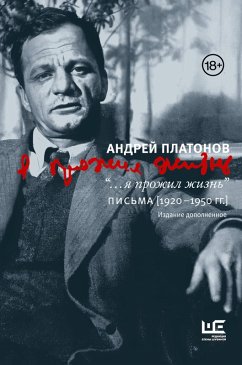 Ya prozhil zhizn. Pisma. 1920-1950 gg. (eBook, ePUB) - Platonov, Andrey