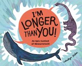 I'm Longer Than You! I'm Longer Than You!