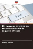 Un nouveau système de recommandation de requête efficace