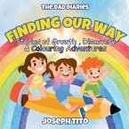 Finding Our Way - Stories of Growth, Discovery, and Colouring Adventures