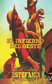El infierno del Oeste (Colección Oeste)