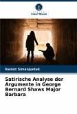 Satirische Analyse der Argumente in George Bernard Shaws Major Barbara