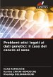 Problemi etici legati ai dati genetici:... - Bild 1