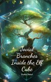 Jovial Branches Inside the Elf Cube