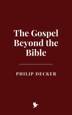 Cover The Gospel Beyond the Bible (eBook, ePUB)