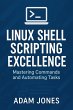 Linux Shell Scripting Excellence:... - Bild 1