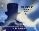 The Story of Sunya's Magic Hat The Story of Sunya's Magic Hat
