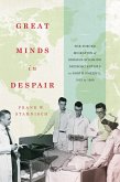 Great Minds in Despair Great Minds in Despair