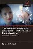 100 metrów: Przedmiot nauczania - zastosowanie konektywizmu 100 metrów: Przedmiot nauczania - zastosowanie konektywizmu
