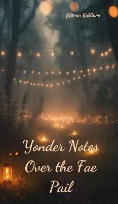 Cover Yonder Notes Over the Fae Pail