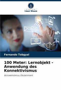 Cover 100 Meter: Lernobjekt - Anwendung des Konnektivismus