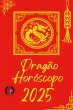 Dragão Horóscopo 2025 - Bild 1