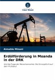 Erdölförderung in Moanda in der DRK Erdölförderung in Moanda in der DRK