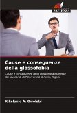 Cause e conseguenze della glossofobia Cause e conseguenze della glossofobia