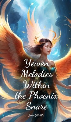 Yewen Melodies Within the Phoenix Snare - Pilviste, Aron