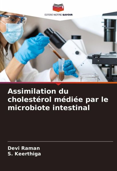 Assimilation du cholestérol médiée par le microbiote intestinal Assimilation du cholestérol médiée par le microbiote intestinal