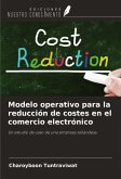 Modelo operativo para la reducción de costes en el comercio electrónico Modelo operativo para la reducción de costes en el comercio electrónico