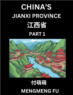 China's Jiangxi Province (Part 1)- Learn Chinese Characters, Words, Phrases with Chinese Names, Surnames and Geography - Fu, Mengmeng