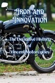 Iron and Innovation Iron and Innovation