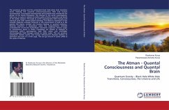 The Atman - Quantal Consciousness and Quantal Brain - Kurup, Ravikumar;Achutha Kurup, Parameswara