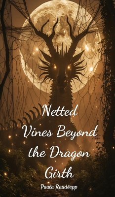 Cover Netted Vines Beyond the Dragon Girth
