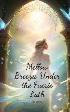 Mellow Breezes Under the Faerie Lath - Donne, Lan Mellow Breezes Under the Faerie Lath - Donne, Lan