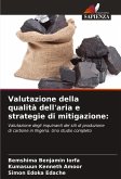 Valutazione della qualità dell'aria e strategie di mitigazione: Valutazione della qualità dell'aria e strategie di mitigazione: