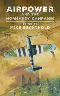 Airpower and the Normandy Campaign Cover Airpower and the Normandy Campaign