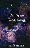 The Moon's Mood Swings The Moon's Mood Swings