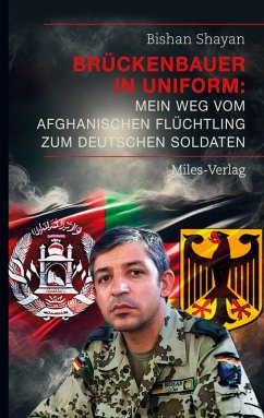 Cover Brückenbauer in Uniform: Mein Weg vom afghanischen Flüchtling zum deutschen Soldaten