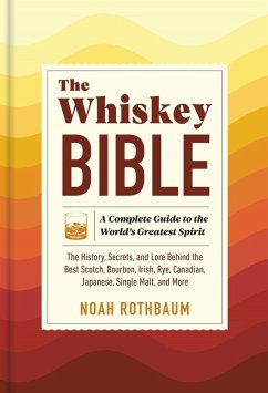 The Whiskey Bible - Rothbaum, Noah