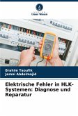Elektrische Fehler in HLK-Systemen: Diagnose und Reparatur