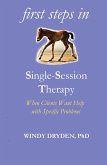 First Steps in Single-Session Therapy First Steps in Single-Session Therapy