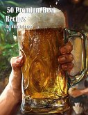 50 Premium Beer Recipes 50 Premium Beer Recipes